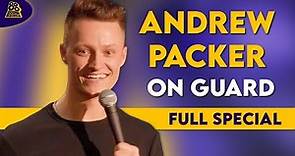 Andrew Packer | On Guard (Full Comedy Special)
