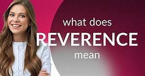 Reverence | REVERENCE meaning