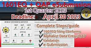 1601EQ + QAP eSubmission(Quarterly Alphalist of Payees) COMPLETE TUTORIAL 1ST Q-2023 #qap #1601EQ