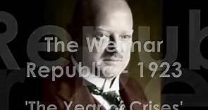 GCSE History: The Weimar Republic (1923 the year of crises)