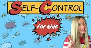 Self-Control for Kids | Character Education