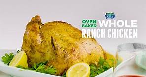Oven Baked Whole Ranch Chicken