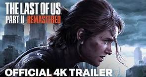 The Last of Us Part II Remastered Official Announcement Trailer