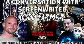 A Conversation with Screenwriter Todd Farmer
