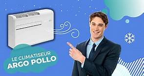 Présentation du climatiseur Argo Apollo