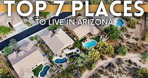 7 Best Places To Live in Arizona 2024