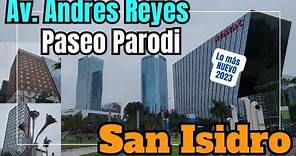 Lo más nuevo en la Avenida Andres Reyes y Paseo Parodi en San Isidro Lima Perú 2023