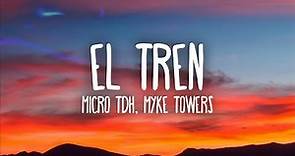 Micro TDH, Myke Towers - EL TREN