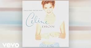 Céline Dion - Because You Loved Me (Theme from "Up Close and Personal")(Audio)