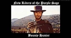 Bounty Hunter New Riders of the Purple Sage