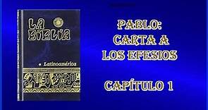 EFESIOS 1. Biblia Católica Latinoamericana.