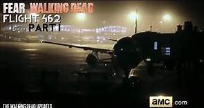 Fear The Walking Dead: Flight 462: Part 1