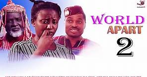 Worlds Apart 2 [ INI EDO CLASSIC ] - Latest Nigerian Nollywood Movie