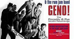 Geno Washington & The Ram Jam Band - Geno! (The Piccadilly & Pye Studio Recordings)