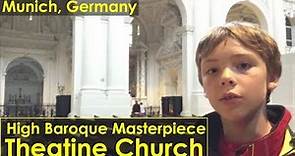 High Baroque Style - Theatine Church, Munich