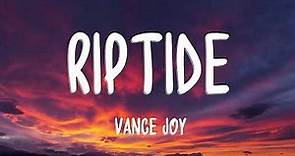 Vance Joy – Riptide (Lyrics)