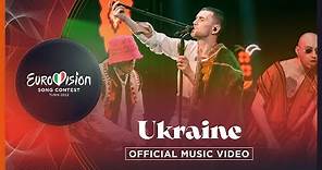 Kalush Orchestra - Stefania - Ukraine 🇺🇦 - Official Music Video - Eurovision 2022