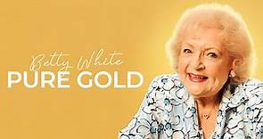 Betty White: Pure Gold (Official Trailer)
