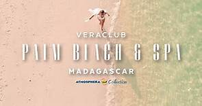 Villaggi Madagascar | Veraclub Palm Beach & Spa