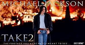 Michael Jackson: Take 2 [The Footage You Were Never Meant To See / Uncut & Uncensored Version]