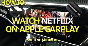 How To: Watch Netflix On Any Apple CarPlay System