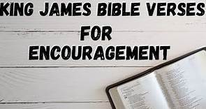 King James Bible Verses For Encouragement
