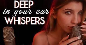 DEEP, IN-YOUR-EAR WHISPERS | ASMR (Articulated & Breathy)