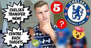 Chelsea FC Transfer NEWS | Top 5 Chelsea FC REALISTIC CENTRE-BACK Targets!