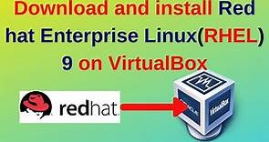 How to download and install Red hat Enterprise Linux(RHEL) 9 on VirtualBox