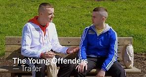 THE YOUNG OFFENDERS Trailer | TIFF Next Wave Film Festival 2017