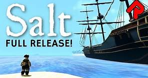 Salt 1.0 gameplay: Full release of pirate survival game! | Let's play Salt ep 1