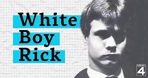 The story of 'White Boy Rick'
