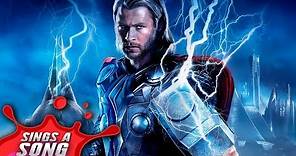 Thor Sings A Song (Avengers Infinity War Song)