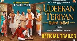 Udeekan Teriyan (Official Trailer) Releasing on 14th April | Latest Punjabi Movies 2023