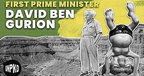 David Ben Gurion - Israel's First Prime Minister | History of Israel Explained | Unpacked