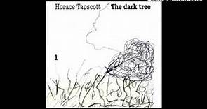 Horace Tapscott ► The Dark Tree - Live 1990 [HQ Audio]