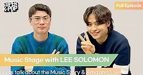 Music Stage with LEE SOLOMON. Lets talk about the Music Story & Amazing Live.