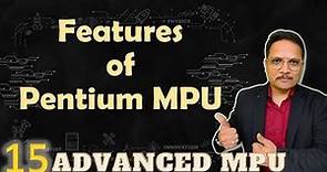 Features of Pentium Microprocessor
