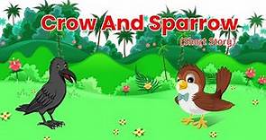 Crow And Sparrow | Kids Stories | Story for toddlers | Bedtime Stories