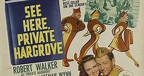 See Here, Private Hargrove 1944 with Robert Walker, Donna Reed and Chill Wills