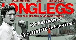 Oz Perkins on LONGLEGS!! Exclusive Interview!