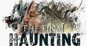 FREE TO SEE MOVIES - Final Haunting | Drama | Thriller