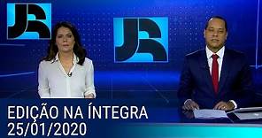Assista à íntegra do Jornal da Record | 25/01/2020