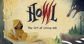 Howl Official The Art Of Living Ink Trailer