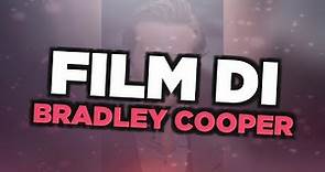 I migliori film di Bradley Cooper