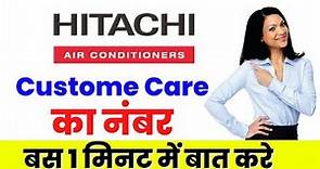 Hitachi Customer care Number 2022 ll Hitachi Ac ll Hitachi Customer care number & Full registration