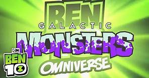 Ben 10 Omniverse: Galactic Monsters | Ben 10 | Cartoon Network