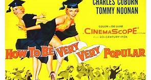 How to Be Very, Very Popular 1955 Final Movie of Betty Grable with Robert Cummings