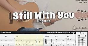 Still With You - Jungkook | Fingerstyle Guitar | TAB + Chords + Lyrics