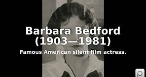 Barbara Bedford (1903—1981). Find public domain images of Barbara Bedford (1903—1981) at https://...